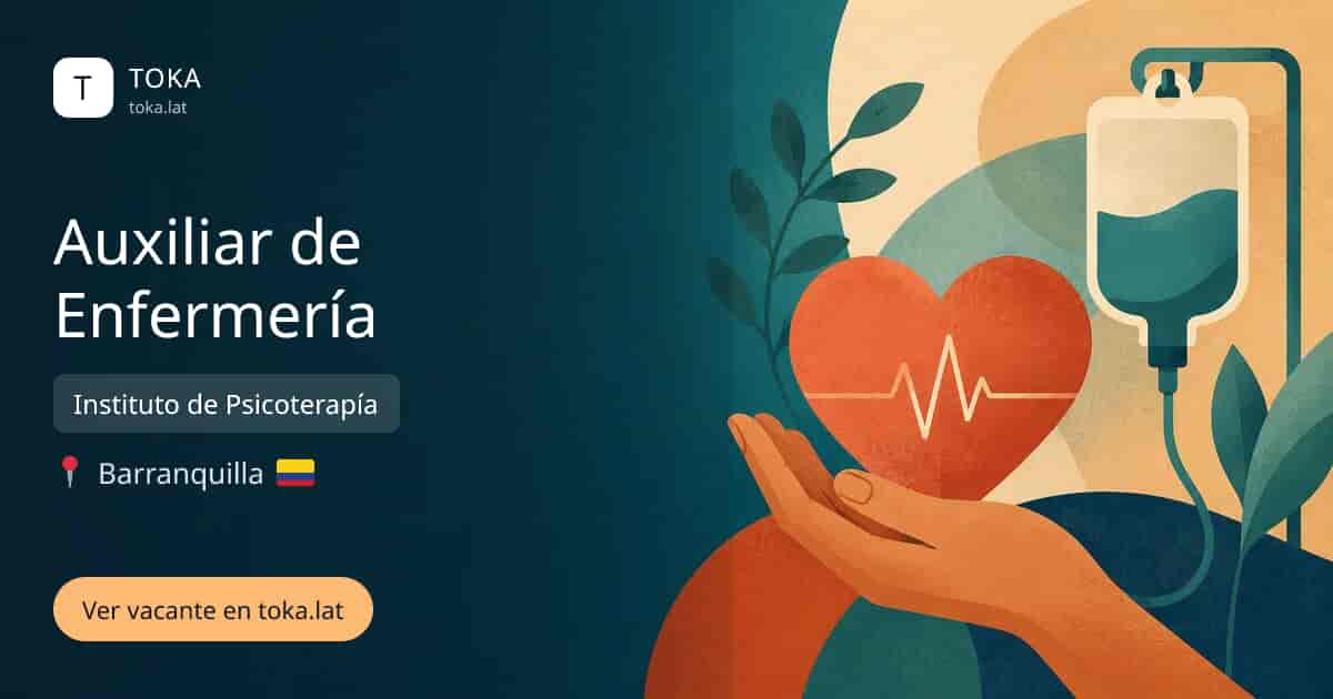 Vacante de Auxiliar de enfermería en Barranquilla, Colombia — Instituto de Psicoterapía