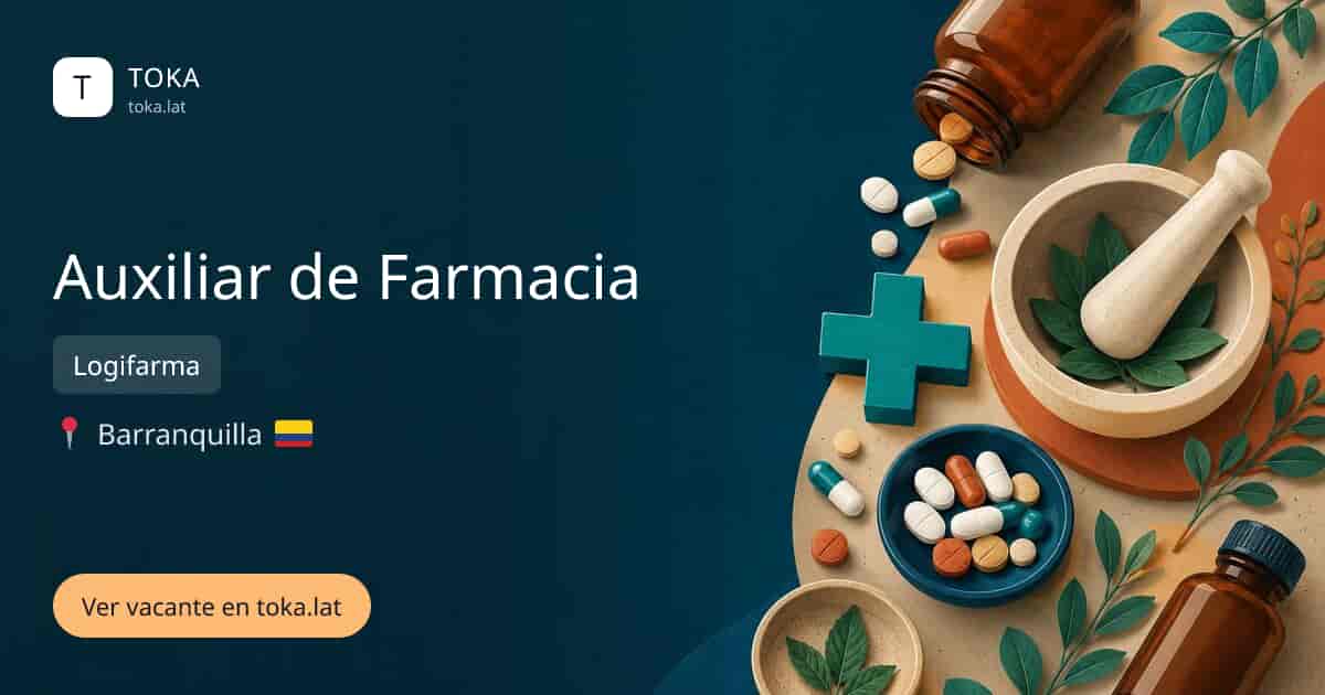 Vacante de Auxiliar de farmacia en Barranquilla, Colombia — Logifarma