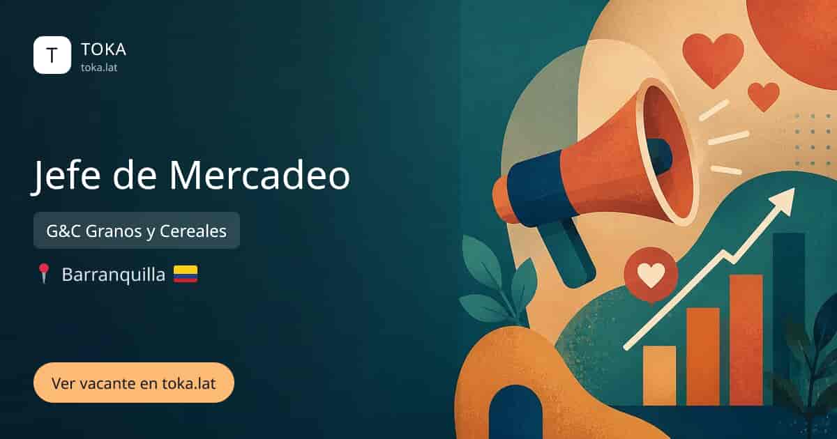 Vacante de Jefe de mercadeo en Barranquilla, Colombia — G&C Granos y Cereales
