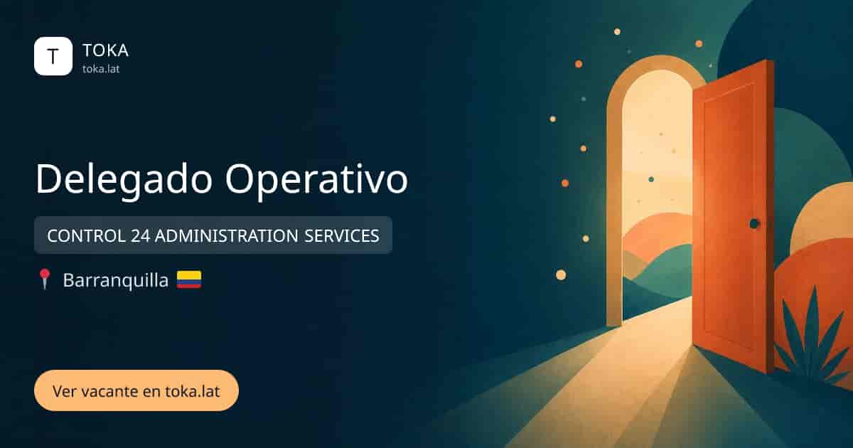 Vacante de Delegado operativo en Barranquilla, Colombia — CONTROL 24 ADMINISTRATION SERVICES