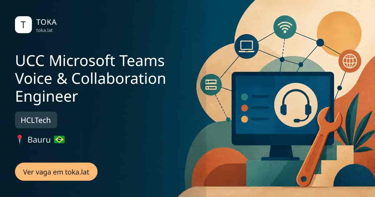 Vaga de Ucc microsoft teams voice & collaboration engineer em Bauru, Brasil — HCLTech