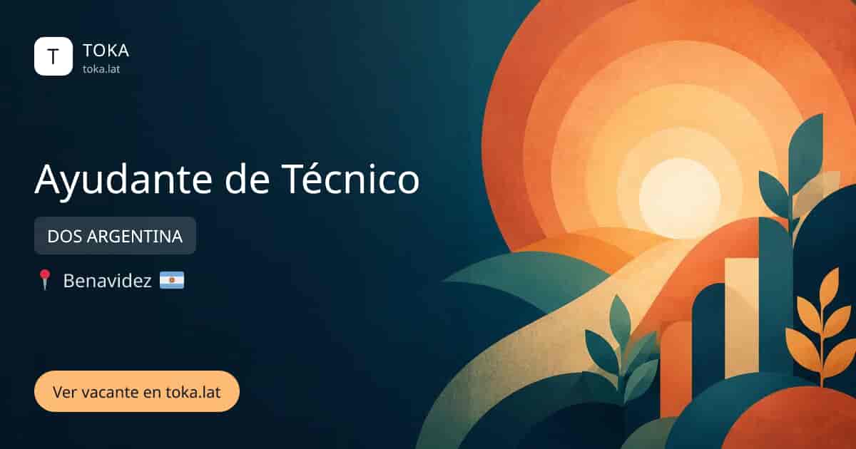 Vacante de Ayudante de técnico en Benavídez, Argentina — DOS ARGENTINA