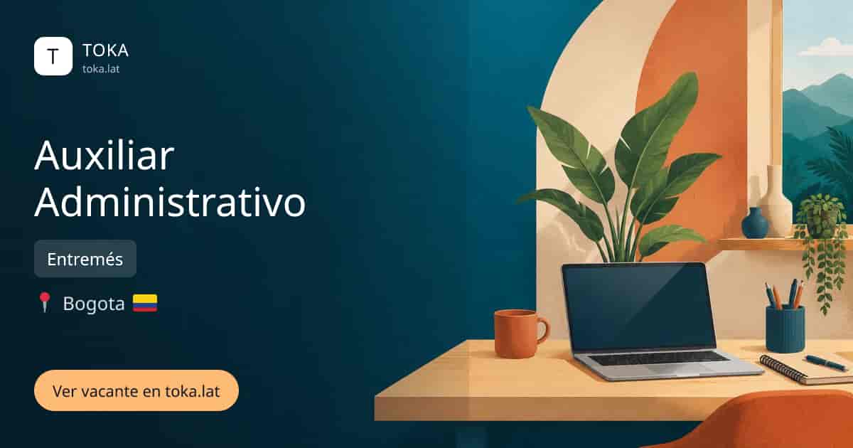 Vacante de Auxiliar administrativo en Bogota, Colombia — Entremés