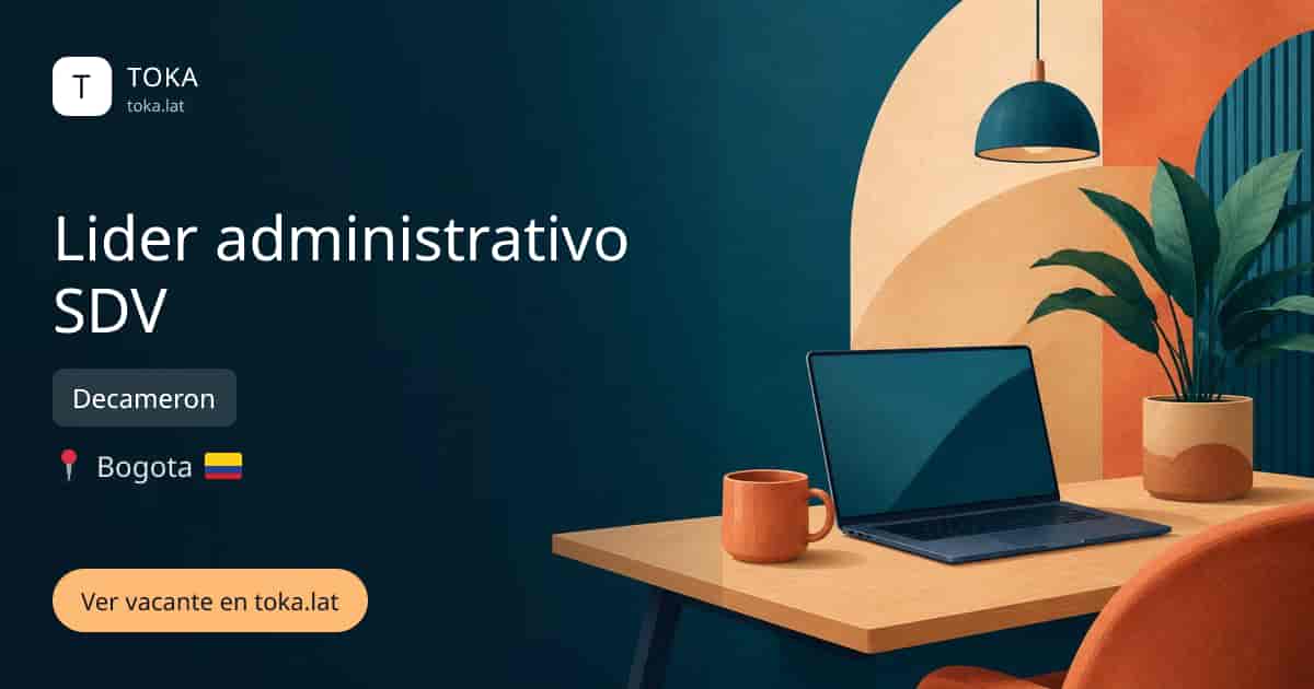 Vacante de Lider administrativo sdv en Bogota, Colombia — Decameron