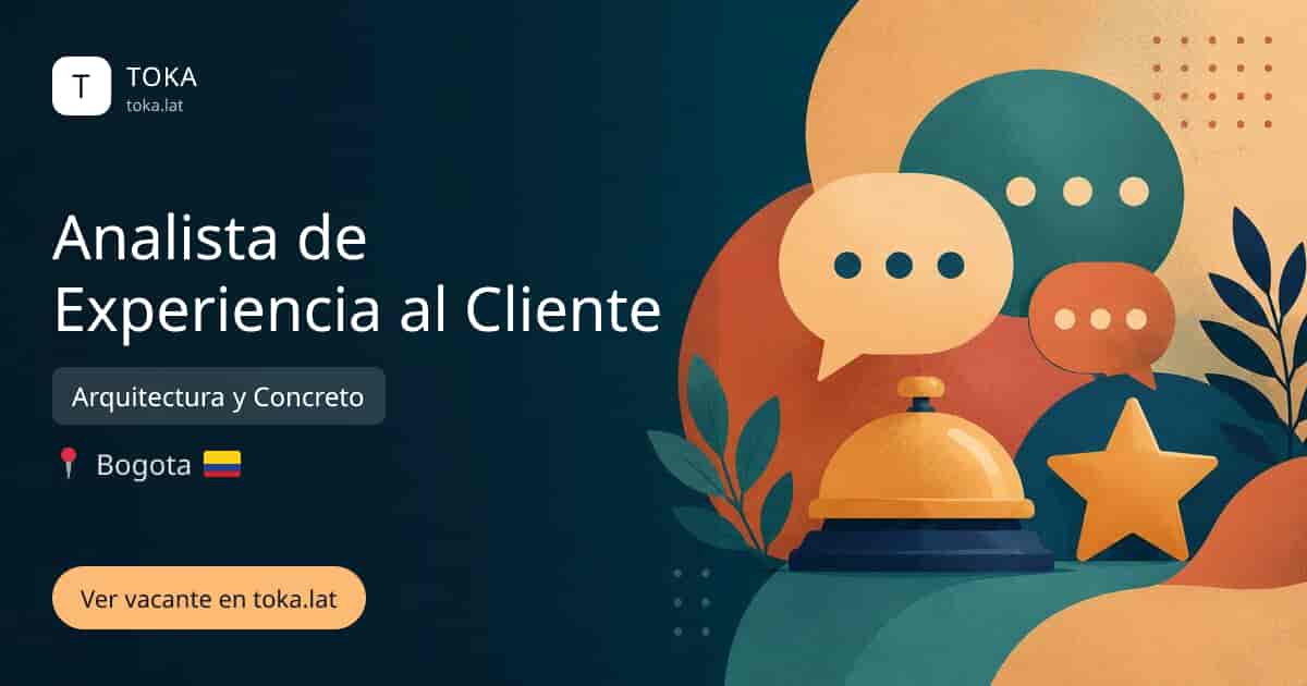 Vacante de Analista de experiencia al cliente en Bogota, Colombia — Arquitectura y Concreto