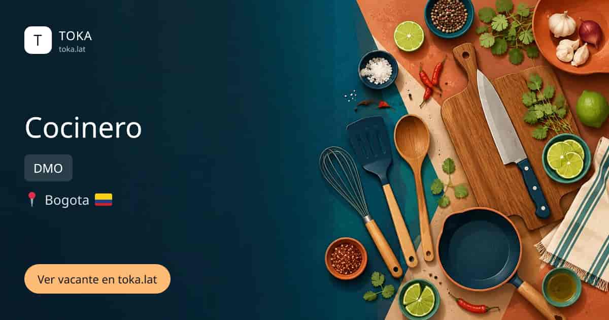 Vacante de Cocinero en Bogota, Colombia — DMO