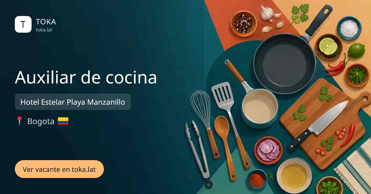 Vacante de Auxiliar de cocina en Bogota, Colombia — Hotel Estelar Playa Manzanillo