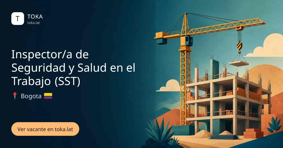 Vacante de Inspector/a de seguridad y salud en el trabajo (sst) en Bogota, Colombia