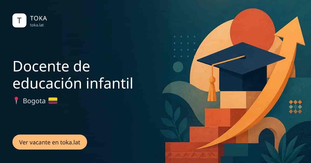 Vacante de Docente de educación infantil en Bogota, Colombia