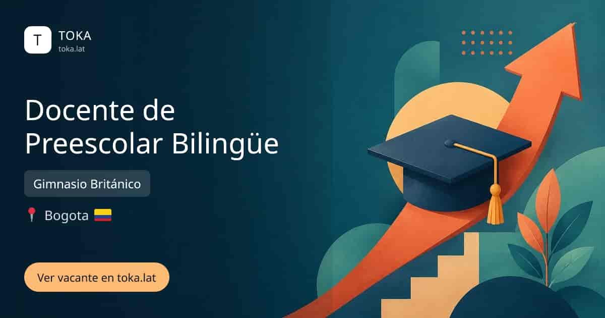 Vacante de Docente de preescolar bilingüe en Bogota, Colombia — Gimnasio Británico