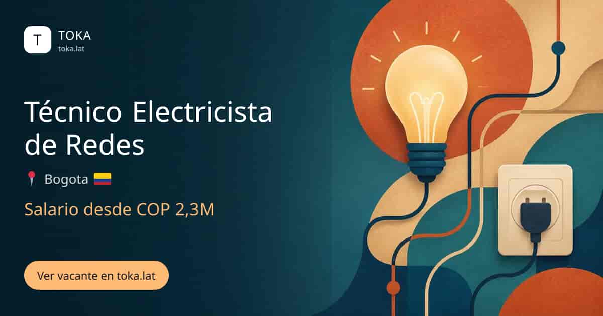 Vacante de Técnico electricista de redes en Bogota, Colombia, salario desde COP 2,3M