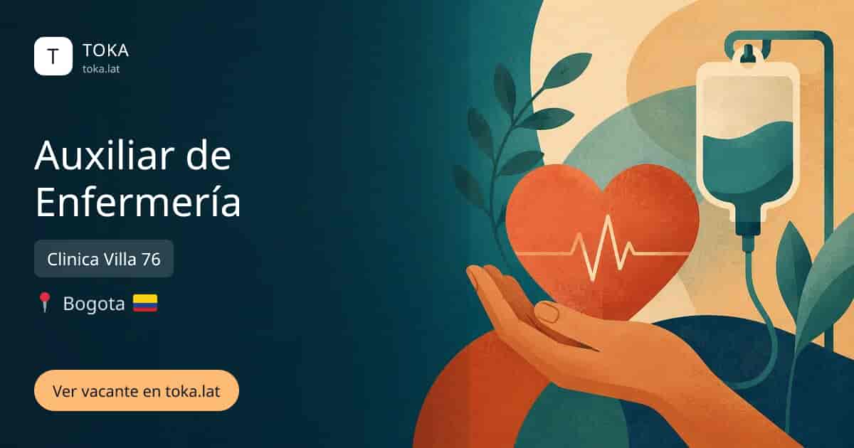 Vacante de Auxiliar de enfermería en Bogota, Colombia — Clinica Villa 76