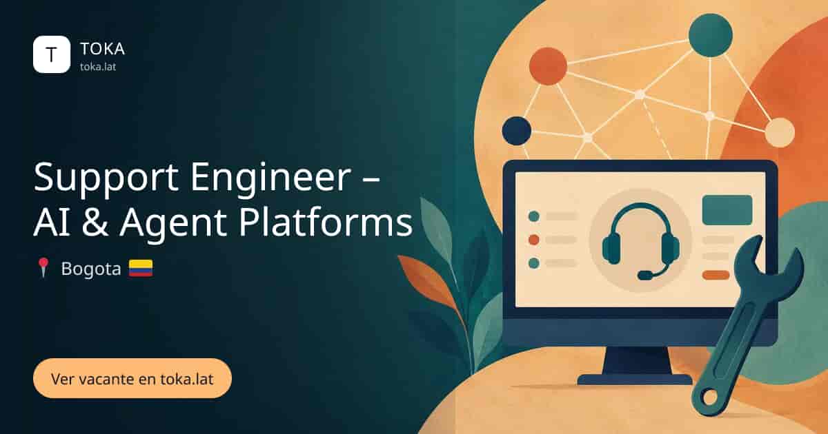 Vacante de Support engineer – ai & agent platforms en Bogota, Colombia