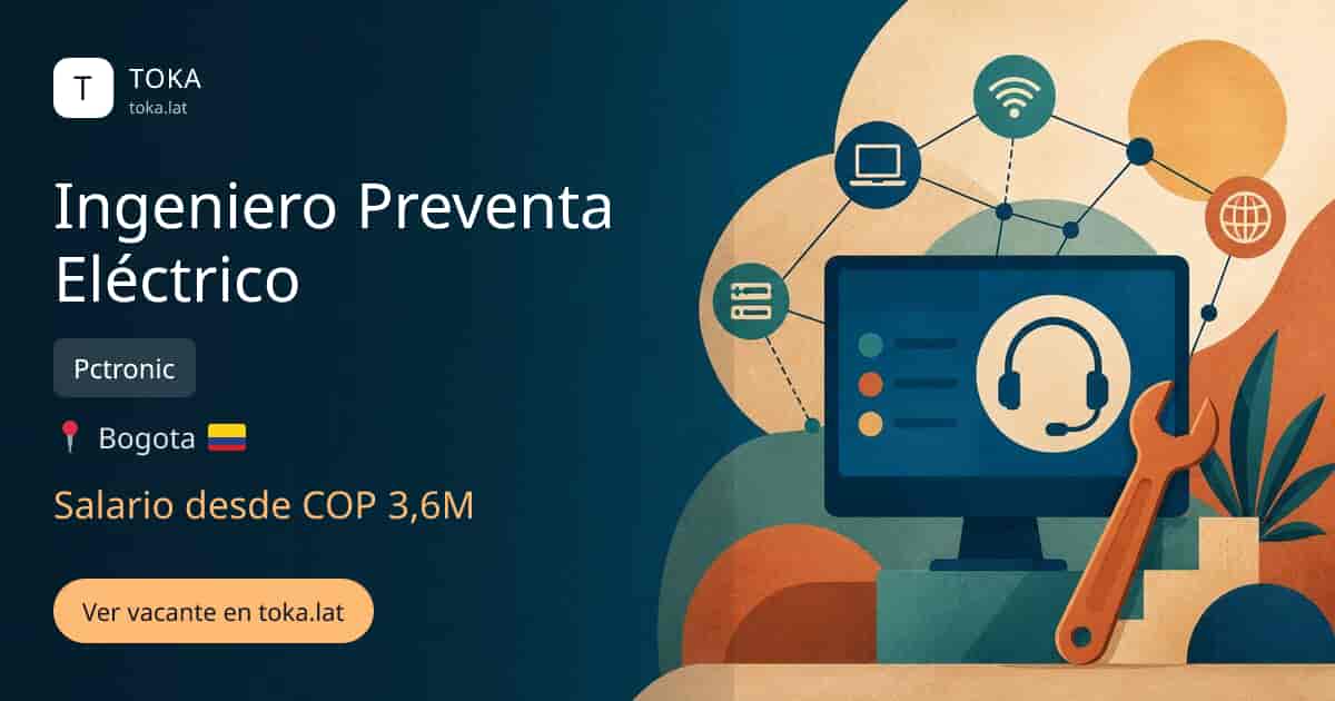 Vacante de Ingeniero preventa eléctrico en Bogota, Colombia — Pctronic, salario desde COP 3,6M