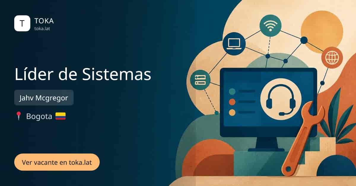 Vacante de Líder de sistemas en Bogota, Colombia — Jahv Mcgregor