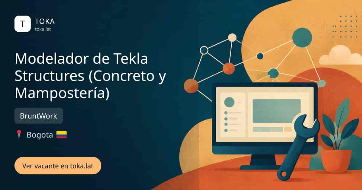 Vacante de Modelador de tekla structures (concreto y mampostería) en Bogota, Colombia — BruntWork