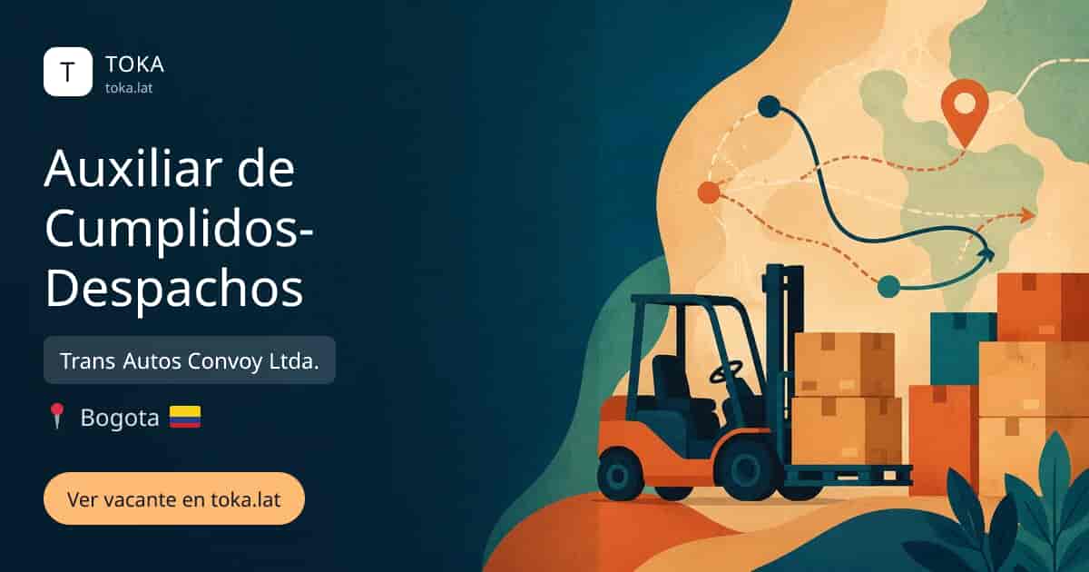 Vacante de Auxiliar de cumplidos-despachos en Bogota, Colombia — Trans Autos Convoy Ltda.