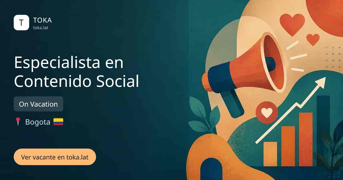 Vacante de Especialista en contenido social en Bogota, Colombia — On Vacation