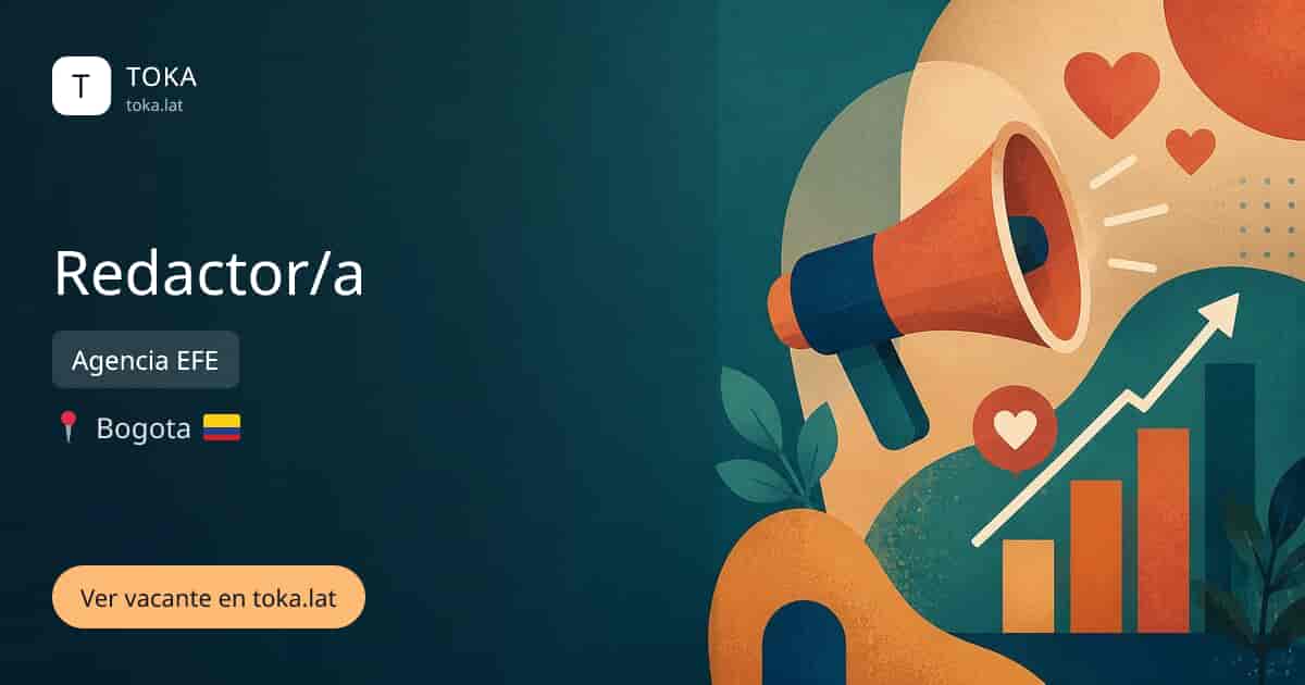 Vacante de Redactor/a en Bogota, Colombia — Agencia EFE