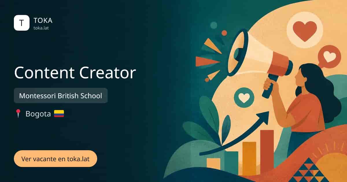 Vacante de Content creator en Bogota, Colombia — Montessori British School