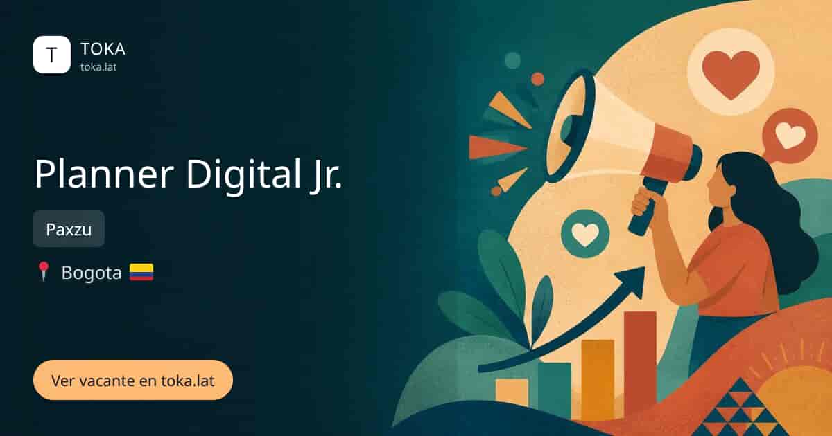 Vacante de Planner digital jr. en Bogota, Colombia — Paxzu