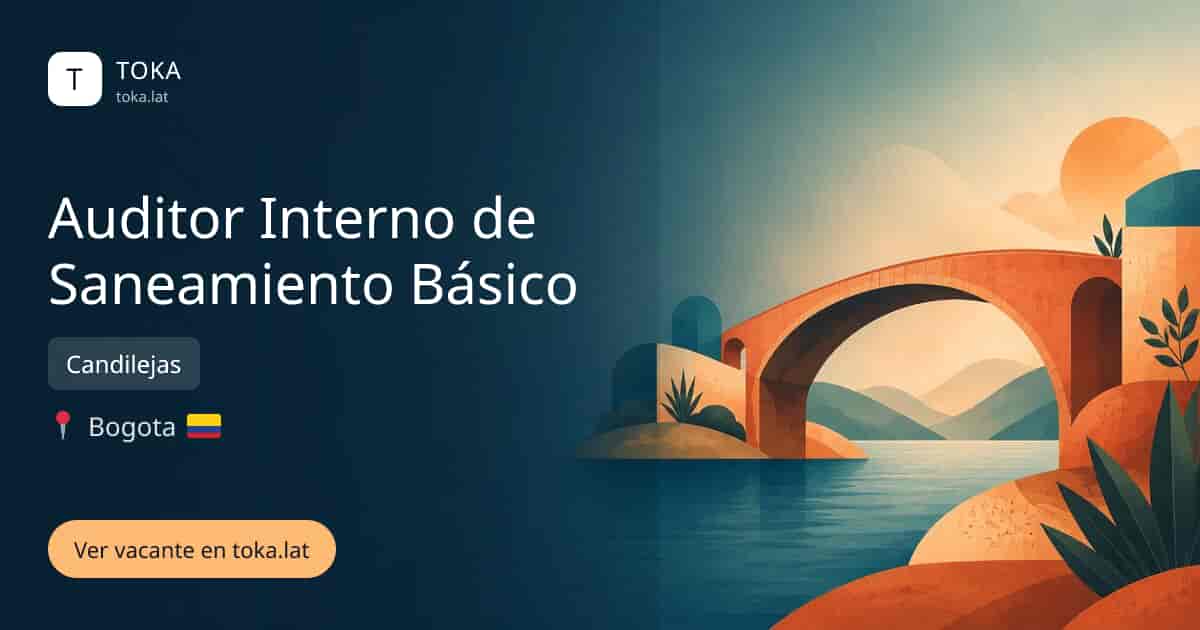 Vacante de Auditor interno de saneamiento básico en Bogota, Colombia — Candilejas
