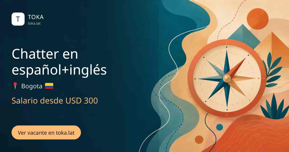 Vacante de Chatter en español+inglés en Bogota, Colombia, salario desde USD 300