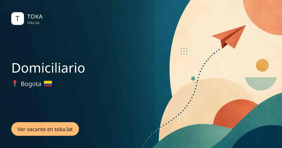 Vacante de Domiciliario en Bogota, Colombia