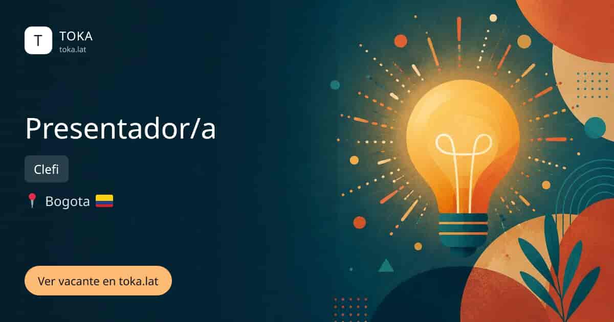 Vacante de Presentador/a en Bogota, Colombia — Clefi