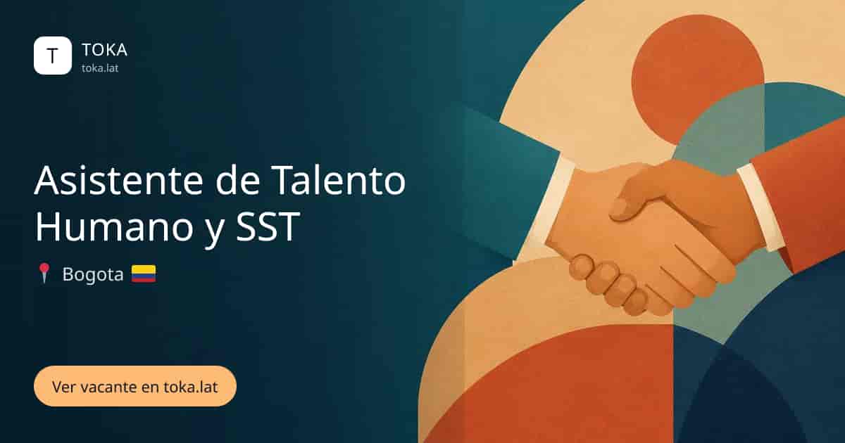 Vacante de Asistente de talento humano y sst en Bogota, Colombia