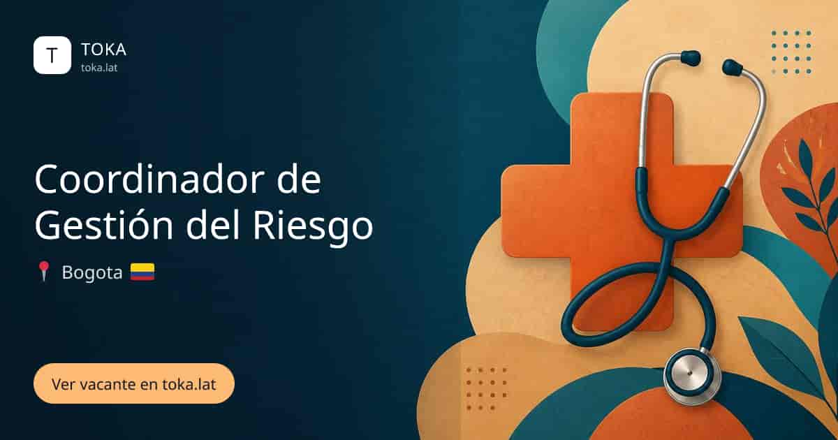 Vacante de Coordinador de gestión del riesgo en Bogota, Colombia