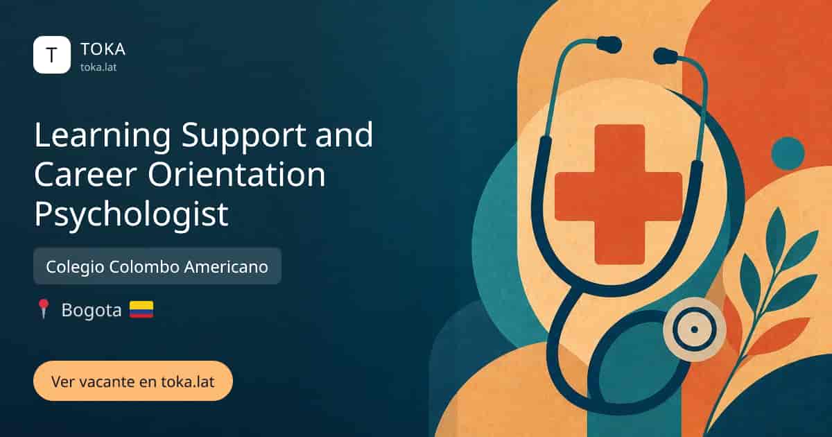 Vacante de Learning support and career orientation psychologist en Bogota, Colombia — Colegio Colombo Americano