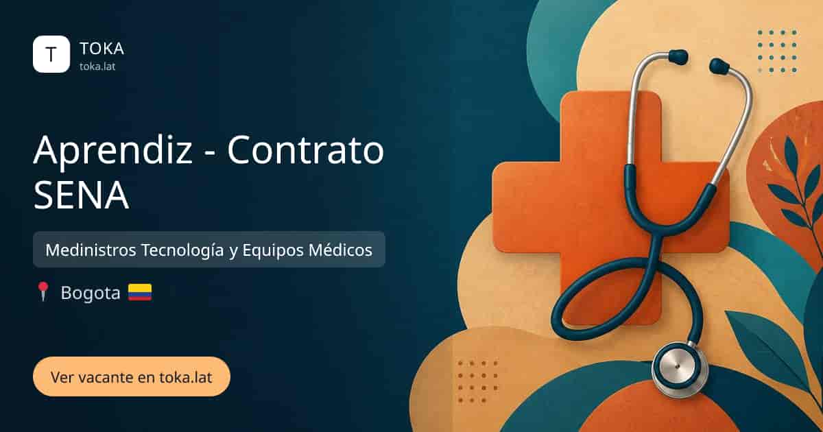 Vacante de Aprendiz - contrato sena en Bogota, Colombia — Medinistros Tecnología y Equipos Médicos