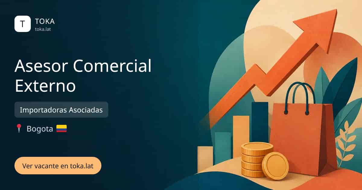 Vacante de Asesor comercial externo en Bogota, Colombia — Importadoras Asociadas