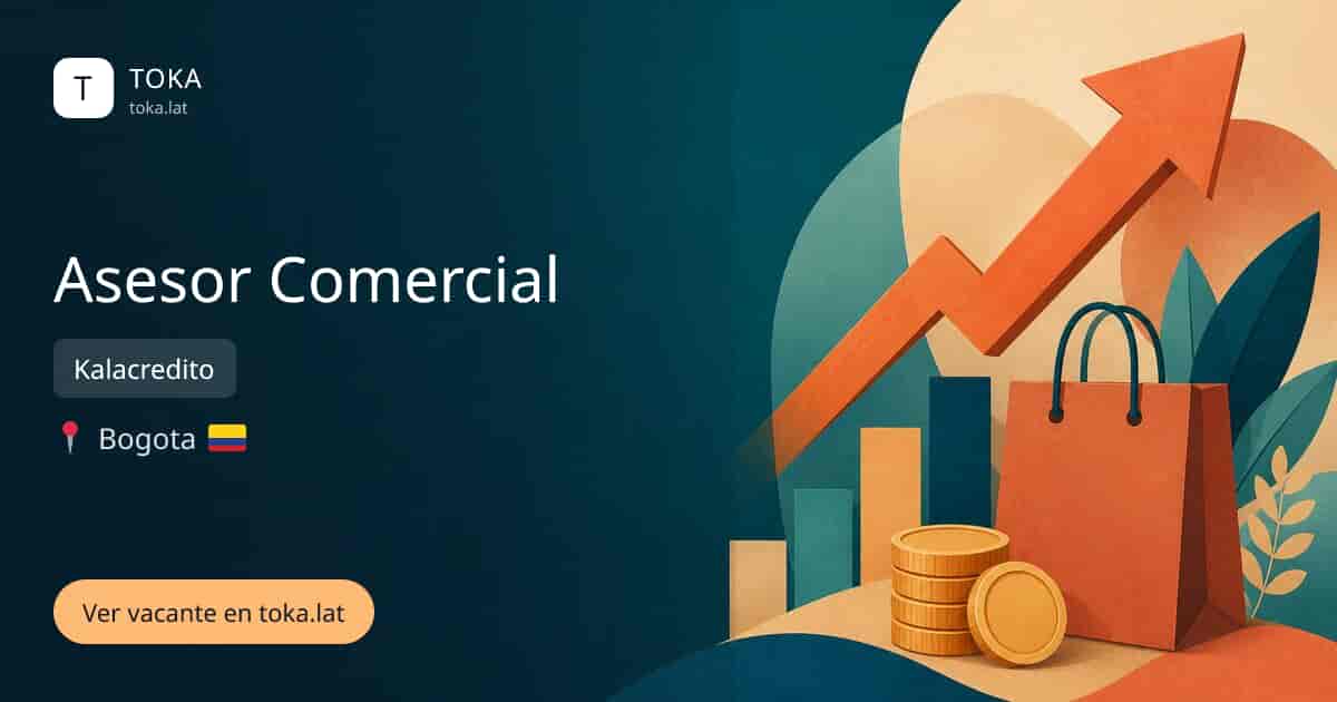 Vacante de Asesor comercial en Bogota, Colombia — Kalacredito