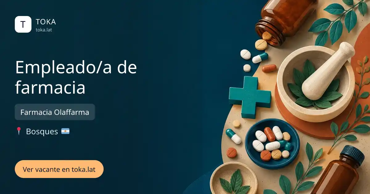 Vacante de Empleado/a de farmacia en Bosques, Argentina — Farmacia Olaffarma
