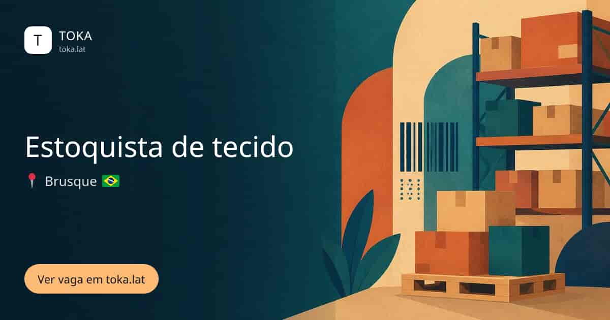 Vaga de Estoquista de tecido em Brusque, Brasil