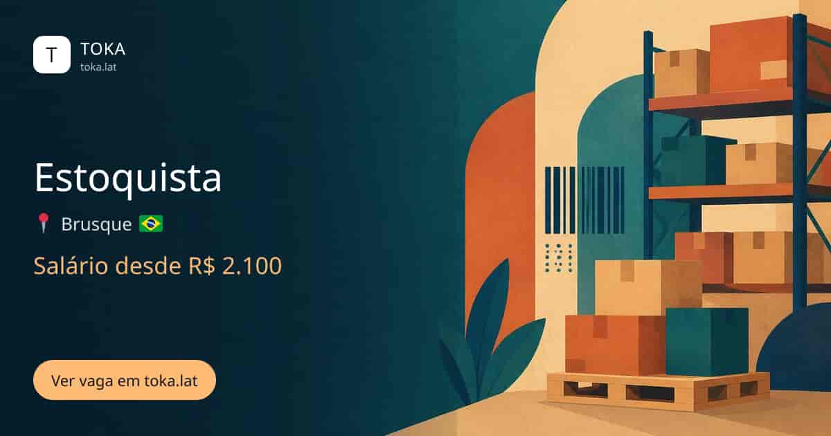 Vaga de Estoquista em Brusque, Brasil, salário desde R$ 2.100