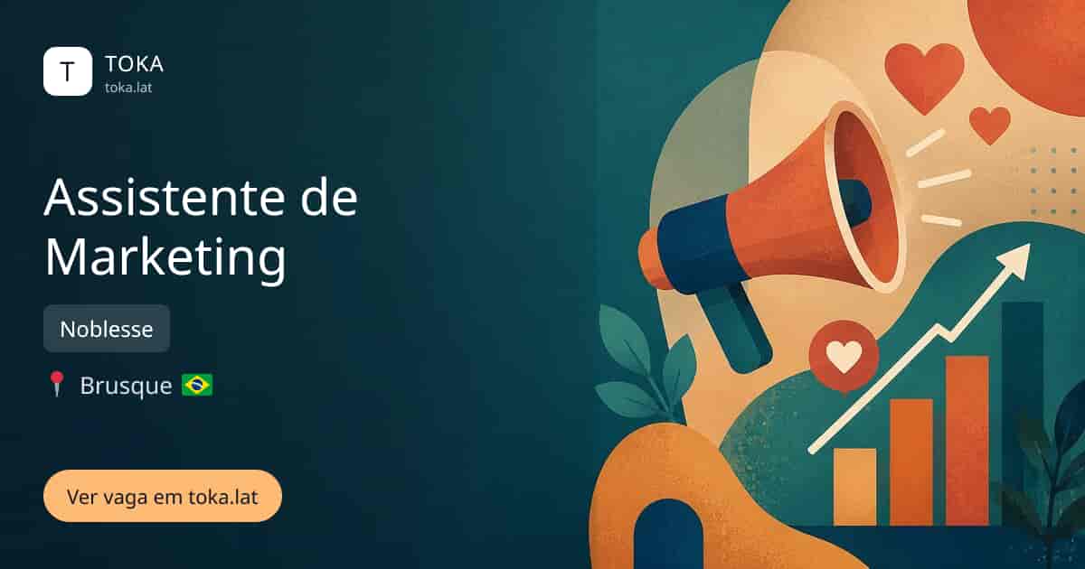 Vaga de Assistente de marketing em Brusque, Brasil — Noblesse