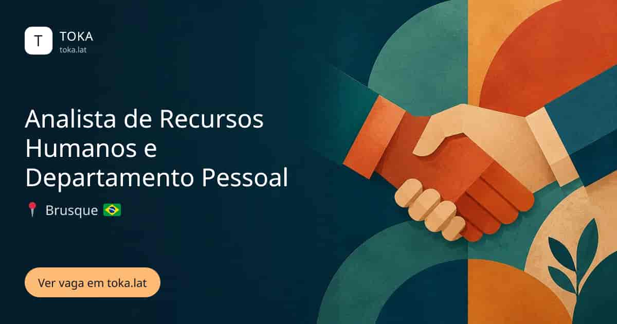 Vaga de Analista de recursos humanos e departamento pessoal em Brusque, Brasil
