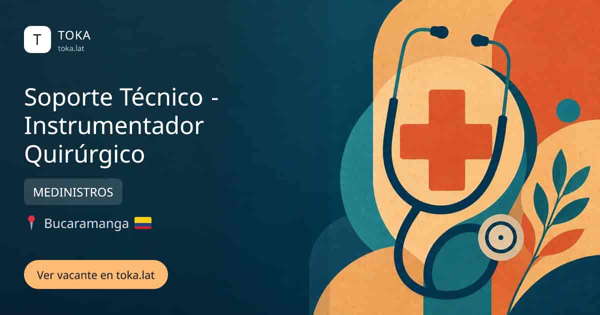Vacante de Soporte técnico - instrumentador quirúrgico en Bucaramanga, Colombia — MEDINISTROS