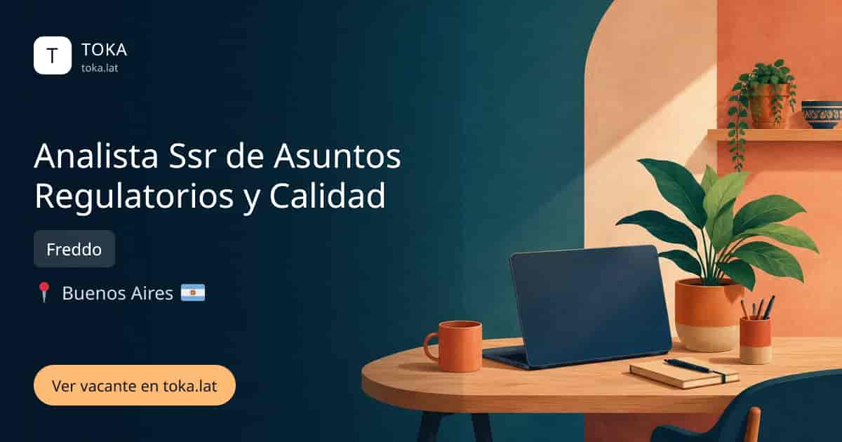 Vacante de Analista ssr de asuntos regulatorios y calidad en Buenos Aires, Argentina — Freddo