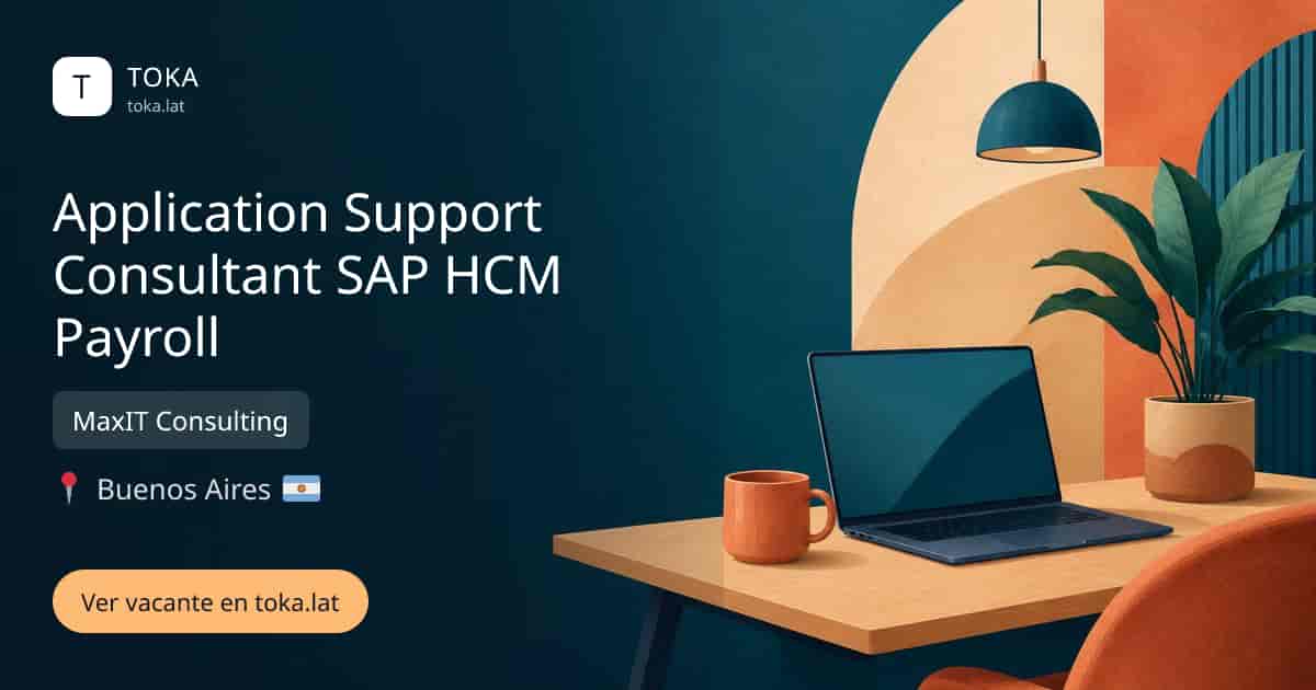Vacante de Application support consultant sap hcm payroll en Buenos Aires, Argentina — MaxIT Consulting