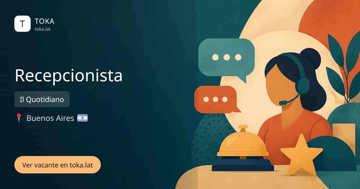 Vacante de Recepcionista en Buenos Aires, Argentina — Il Quotidiano