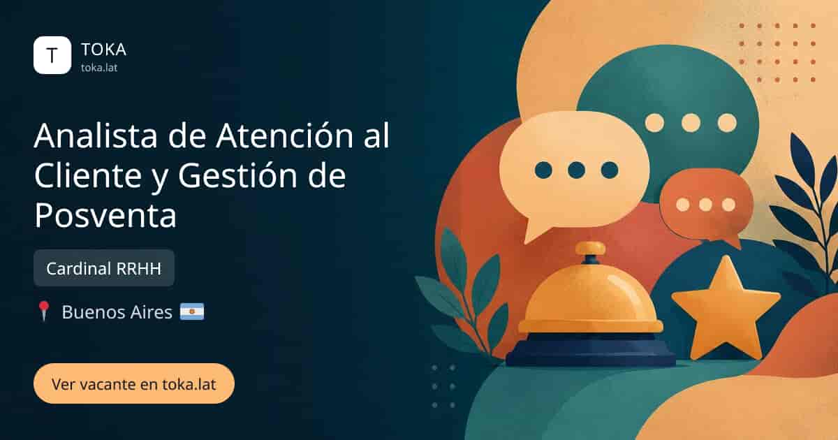 Vacante de Analista de atención al cliente y gestión de posventa en Buenos Aires, Argentina — Cardinal RRHH