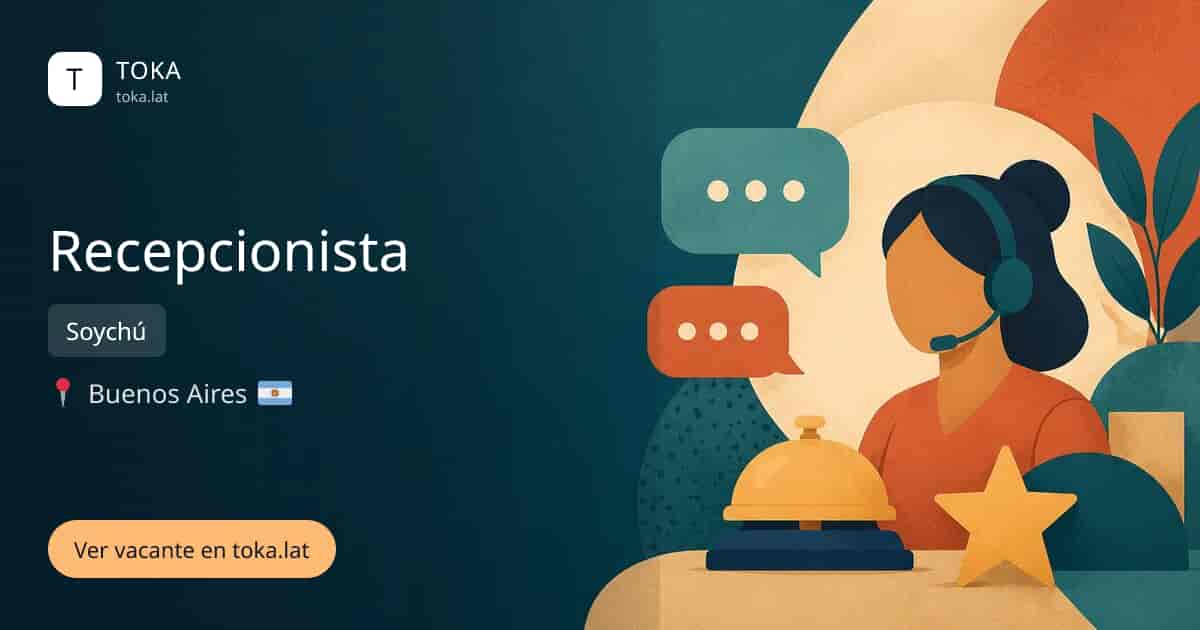 Vacante de Recepcionista en Buenos Aires, Argentina — Soychú