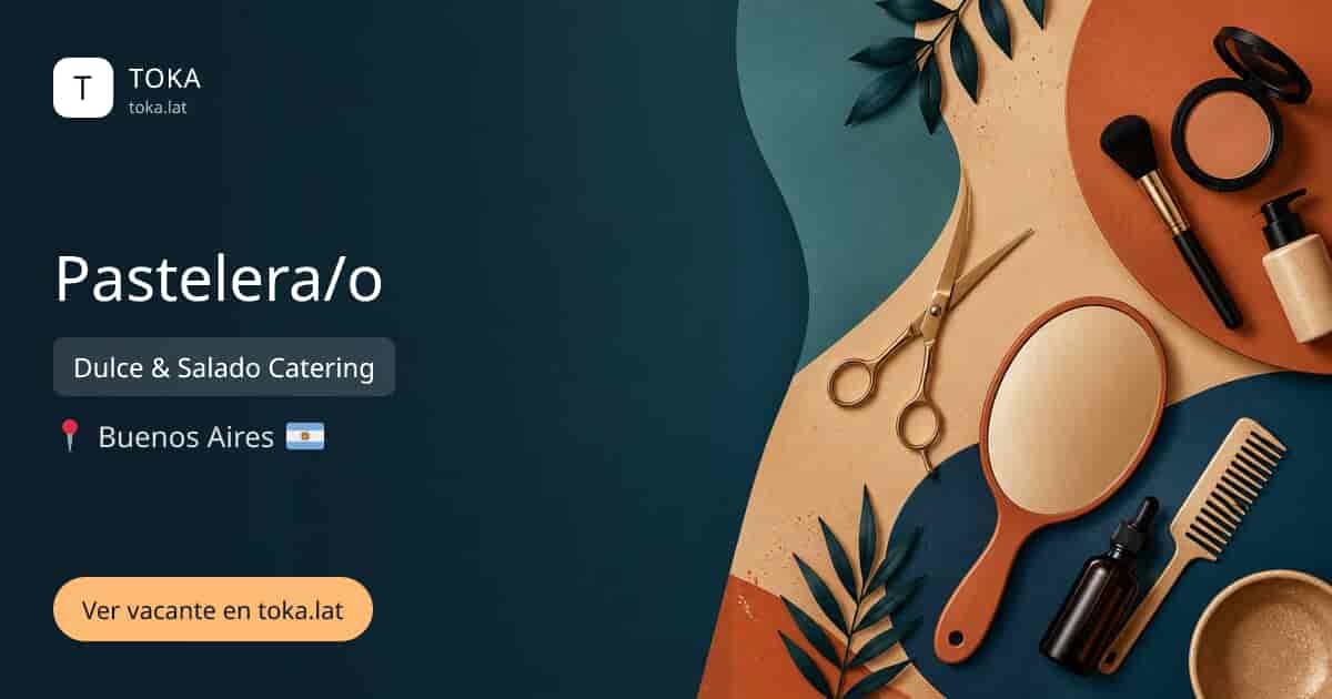 Vacante de Pastelera/o en Buenos Aires, Argentina — Dulce & Salado Catering