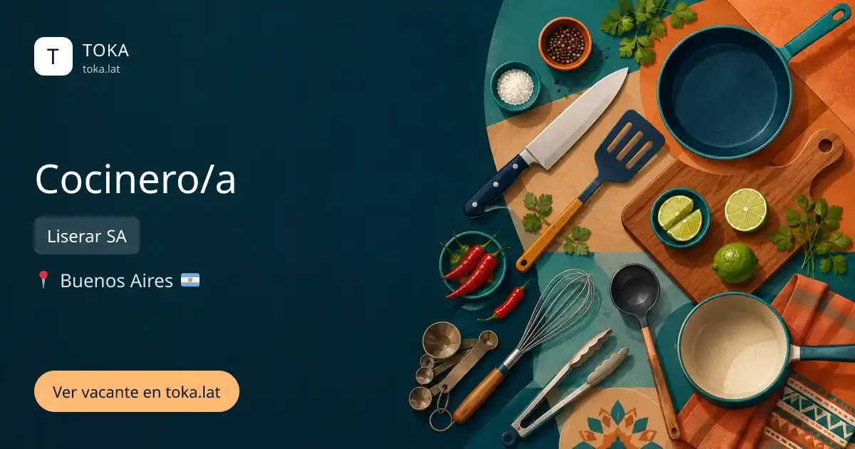 Vacante de Cocinero/a en Buenos Aires, Argentina — Liserar SA