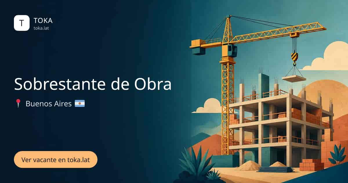 Vacante de Sobrestante de obra en Buenos Aires, Argentina