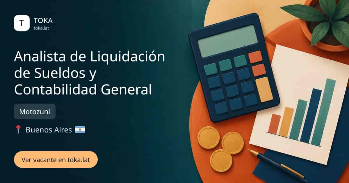 Vacante de Analista de liquidación de sueldos y contabilidad general en Buenos Aires, Argentina — Motozuni